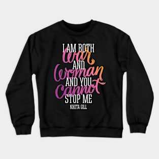 I am War and Woman Crewneck Sweatshirt